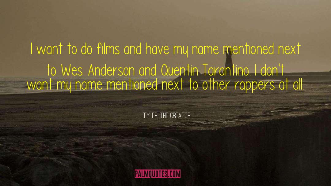 Rappers quotes by Tyler, The Creator