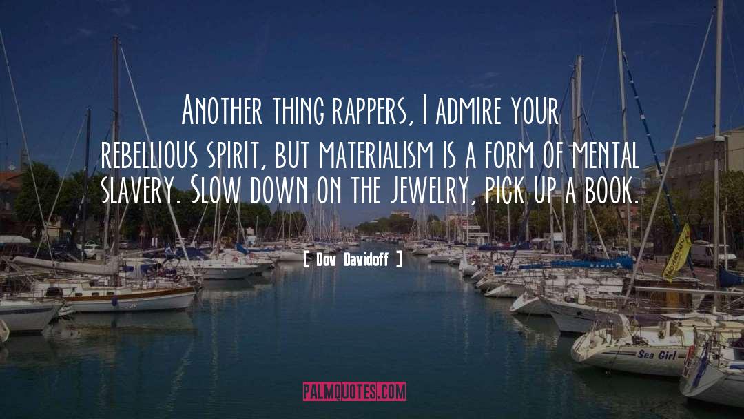 Rappers quotes by Dov Davidoff