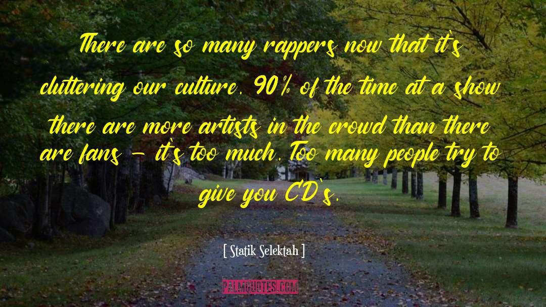 Rappers quotes by Statik Selektah