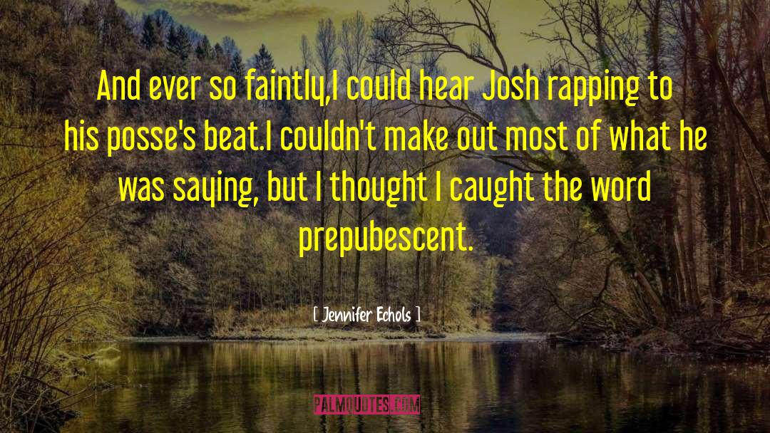 Rapping quotes by Jennifer Echols