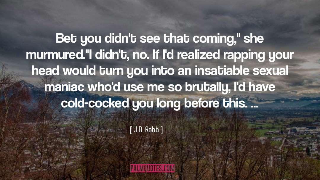 Rapping quotes by J.D. Robb