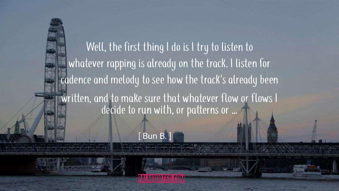Rapping quotes by Bun B.
