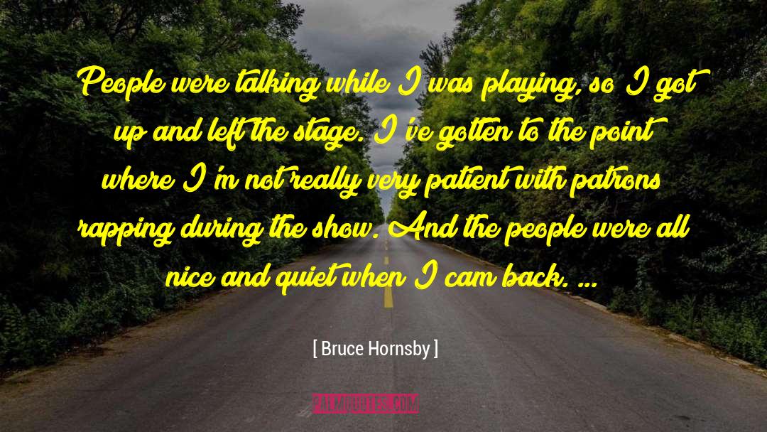 Rapping quotes by Bruce Hornsby