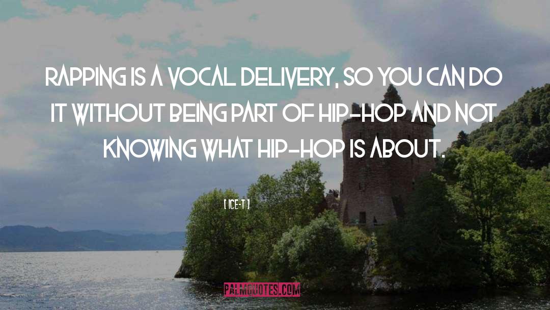 Rapping quotes by Ice-T