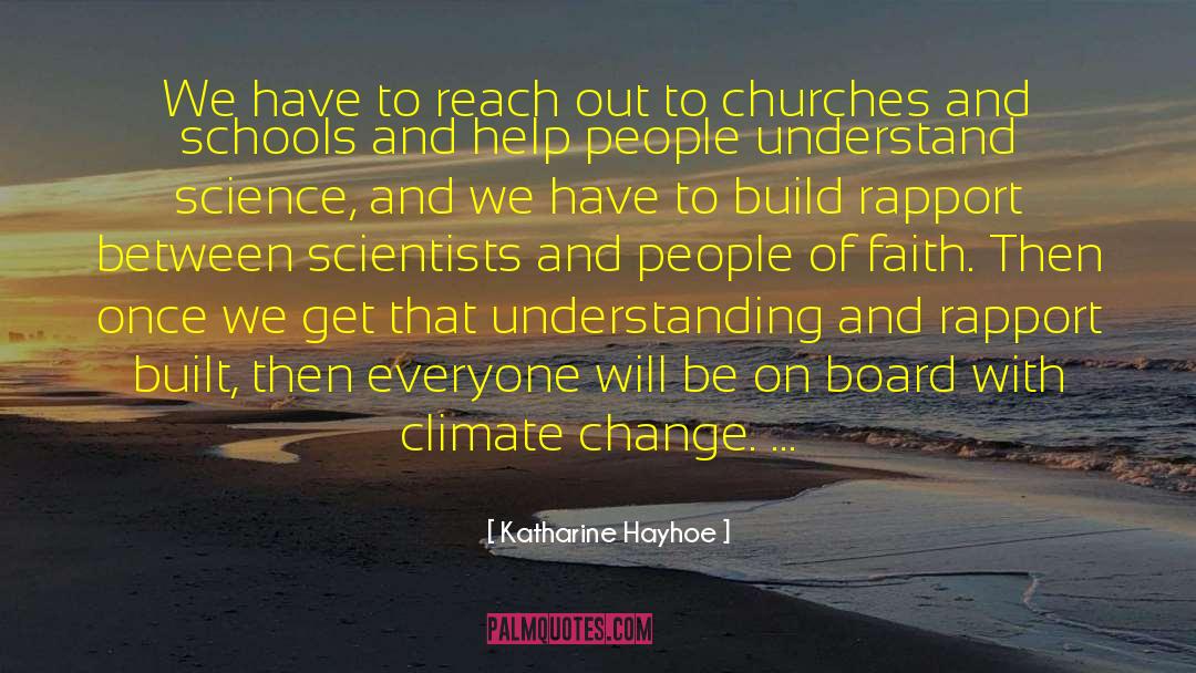 Rapport quotes by Katharine Hayhoe