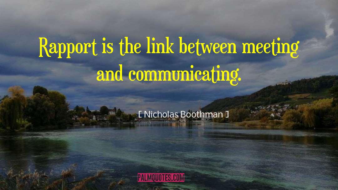 Rapport quotes by Nicholas Boothman