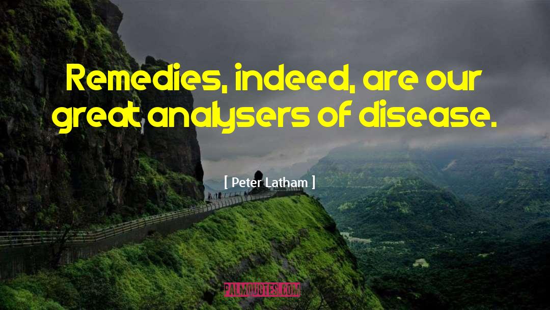 Rare Disease quotes by Peter Latham