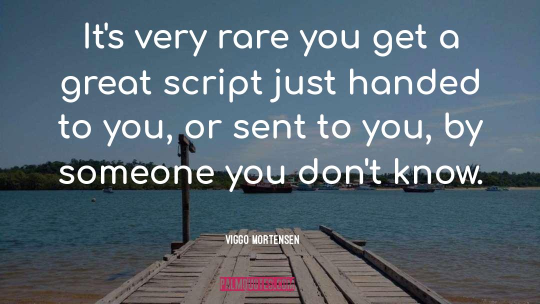 Rare Events quotes by Viggo Mortensen