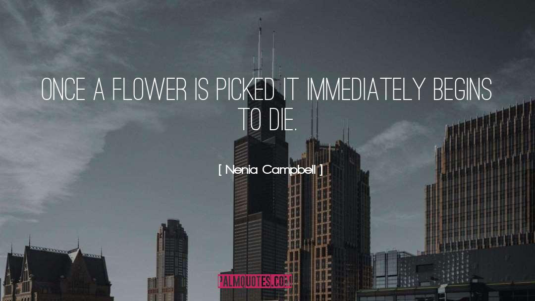 Rare Flower quotes by Nenia Campbell