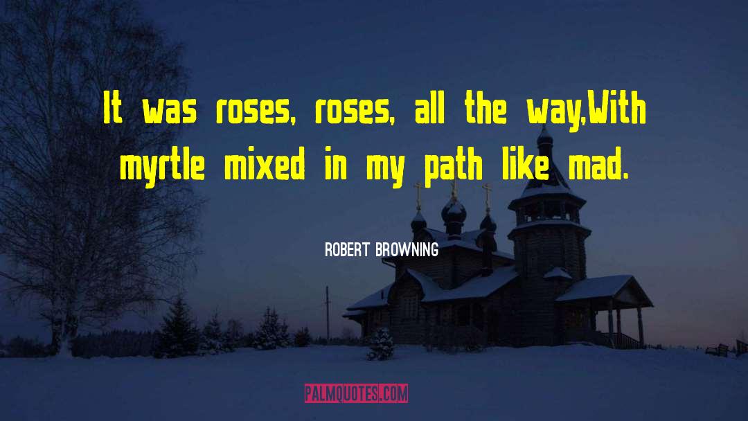 Rare Flower quotes by Robert Browning