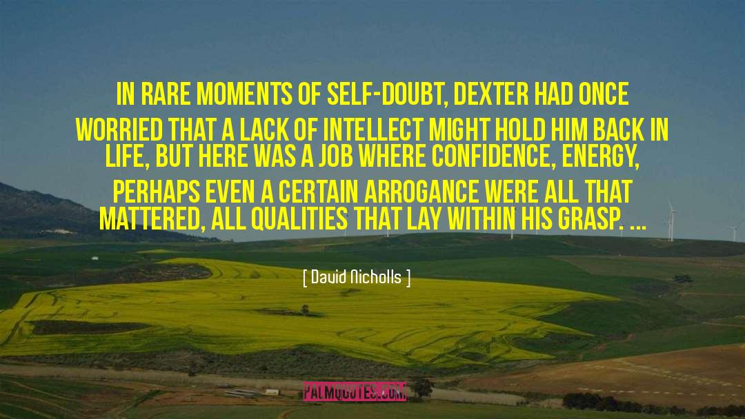 Rare Moments quotes by David Nicholls