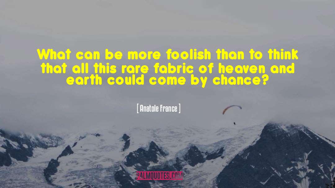 Rare Occasion quotes by Anatole France