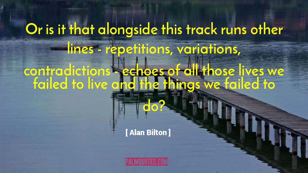 Rare Things quotes by Alan Bilton