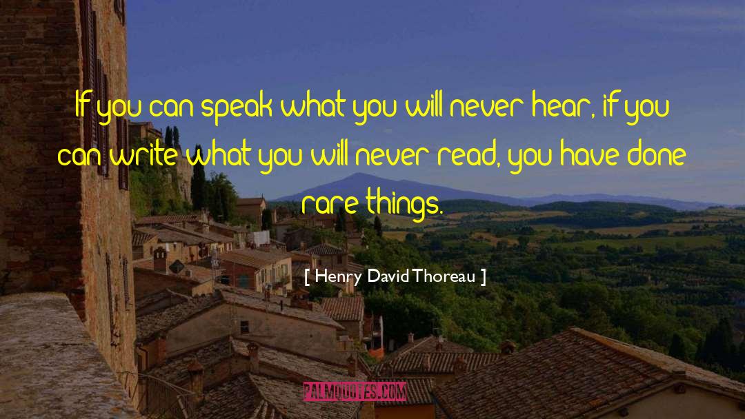 Rare Things quotes by Henry David Thoreau