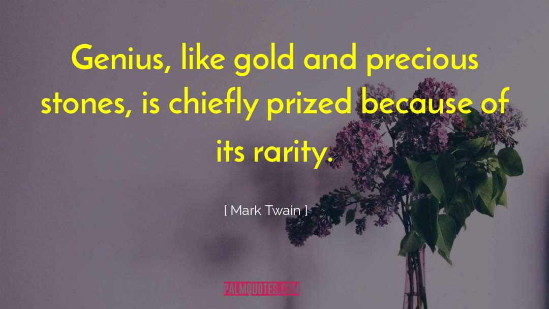 Rarity quotes by Mark Twain