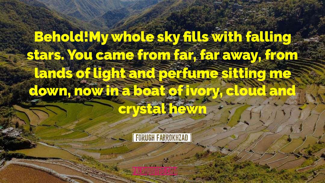 Rascacielos Crystal quotes by Forugh Farrokhzad