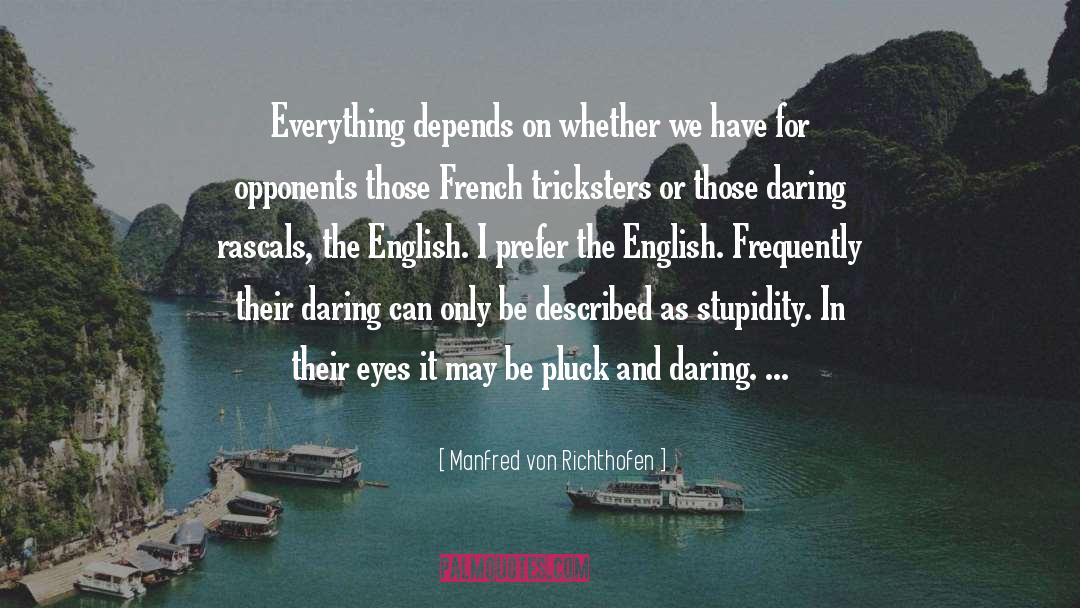 Rascals quotes by Manfred Von Richthofen