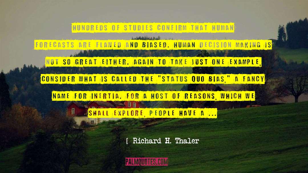 Rash Decision quotes by Richard H. Thaler