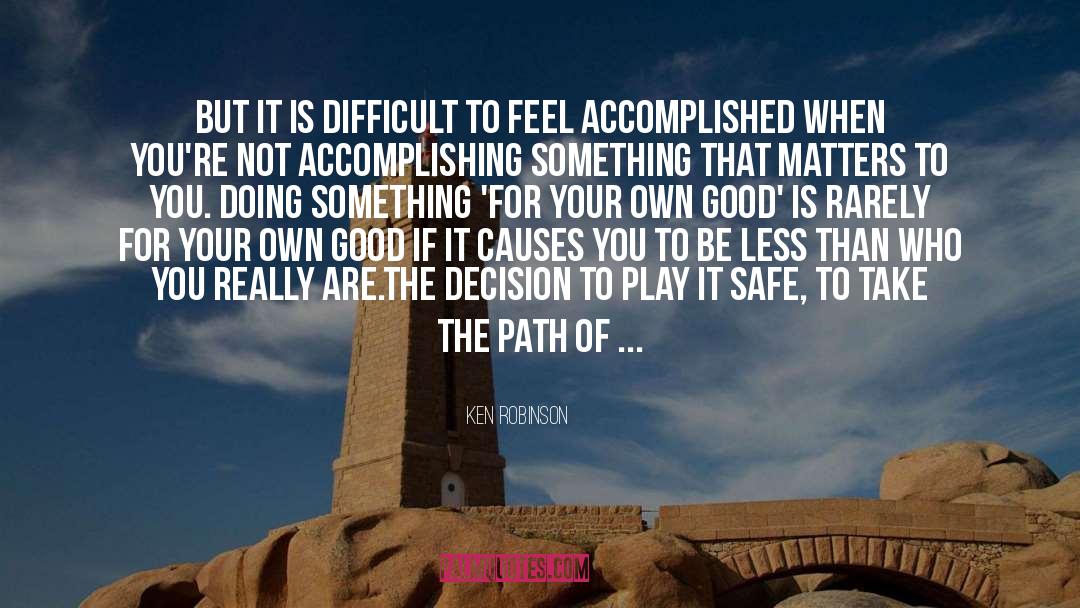 Rash Decision quotes by Ken Robinson