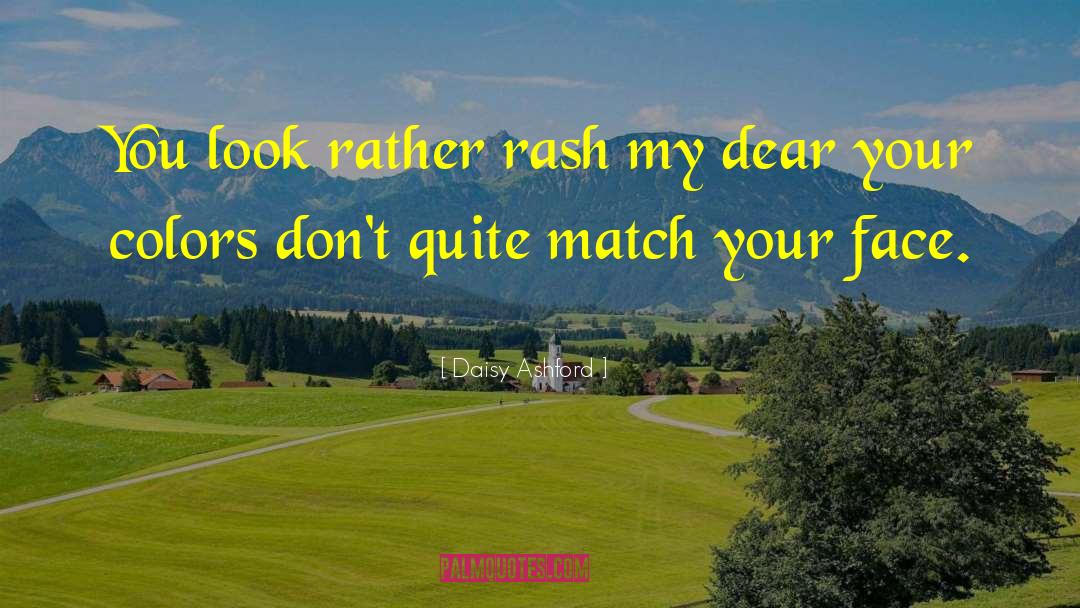 Rash quotes by Daisy Ashford