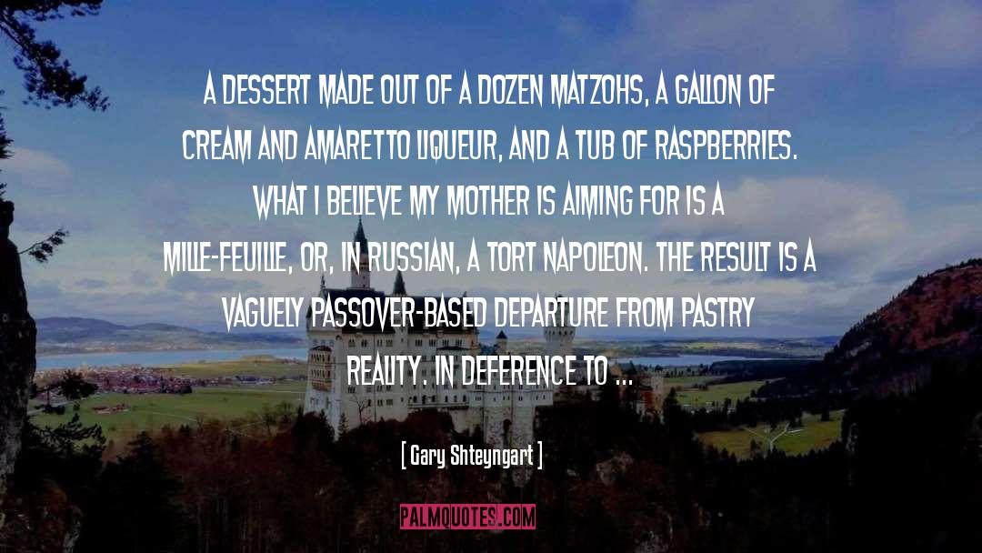 Raspberries quotes by Gary Shteyngart