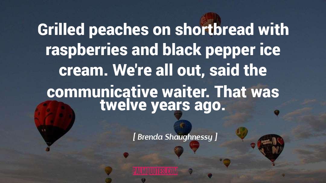 Raspberries Recipes quotes by Brenda Shaughnessy