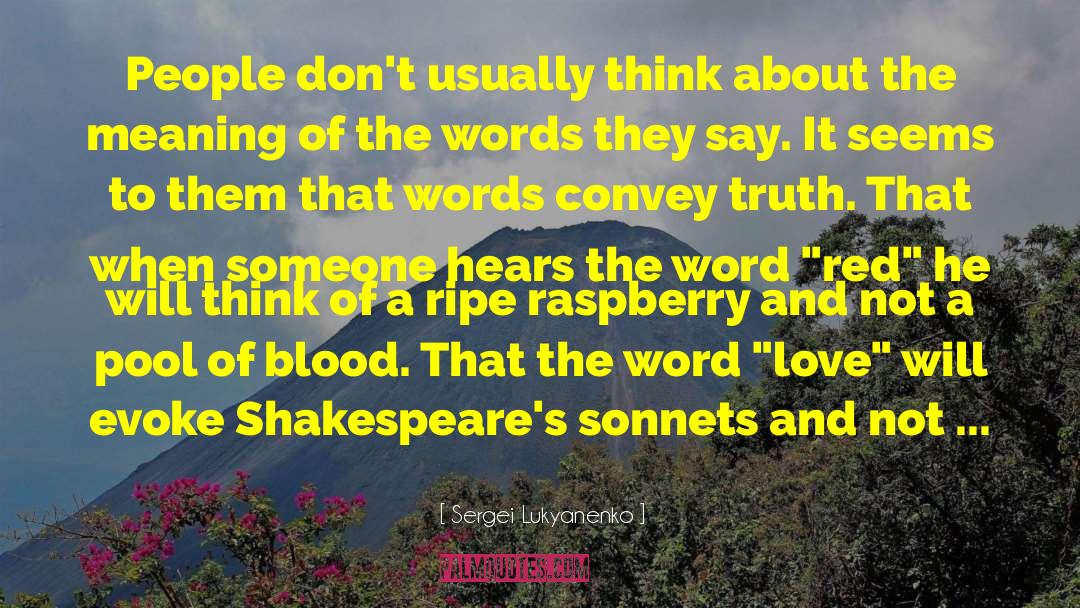 Raspberry quotes by Sergei Lukyanenko