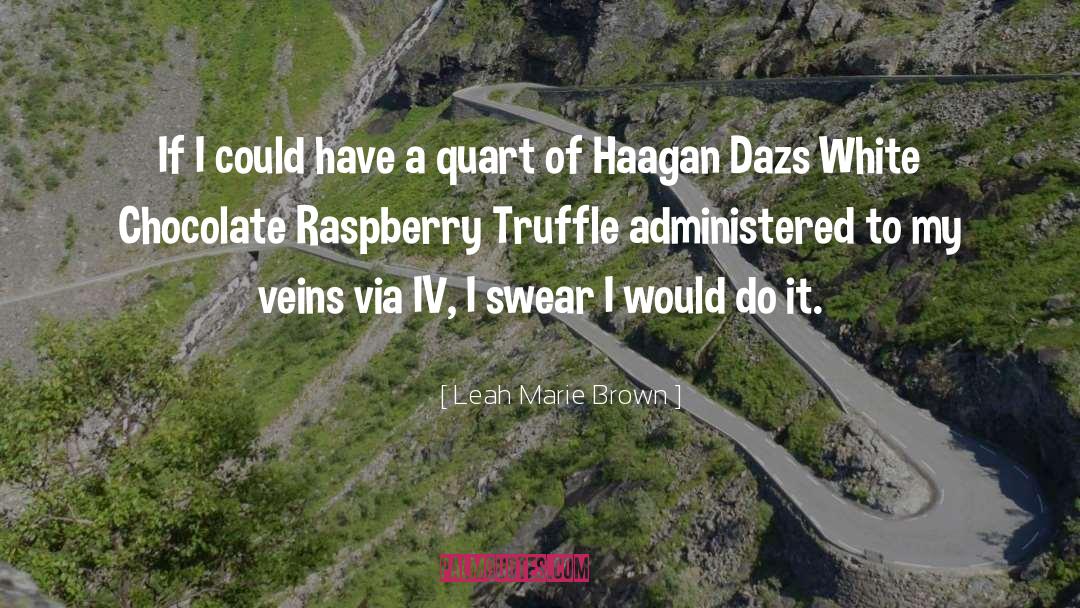 Raspberry quotes by Leah Marie Brown