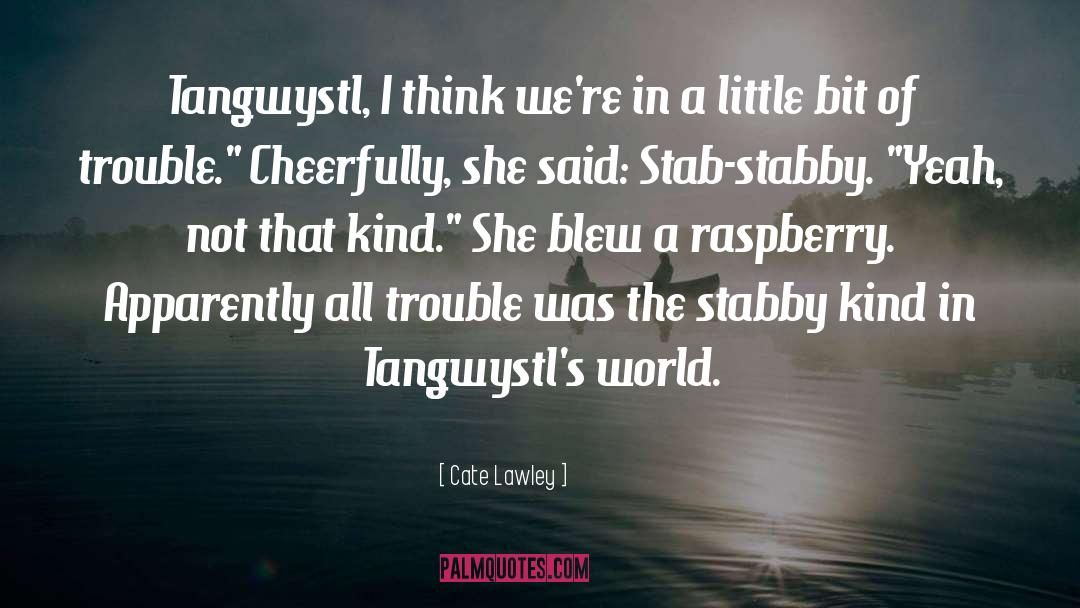 Raspberry quotes by Cate Lawley