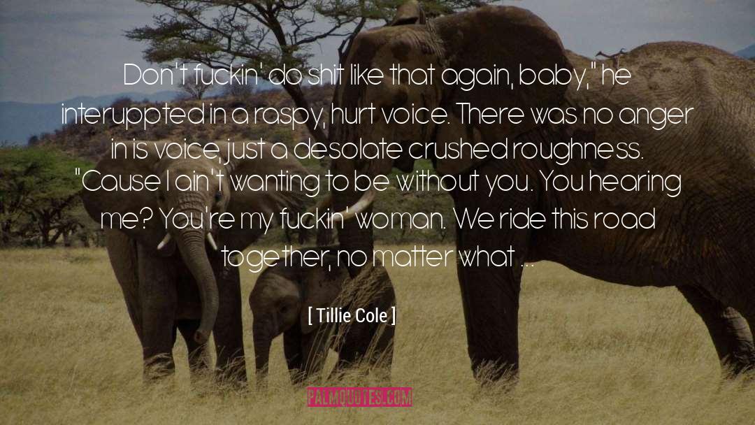 Raspy quotes by Tillie Cole