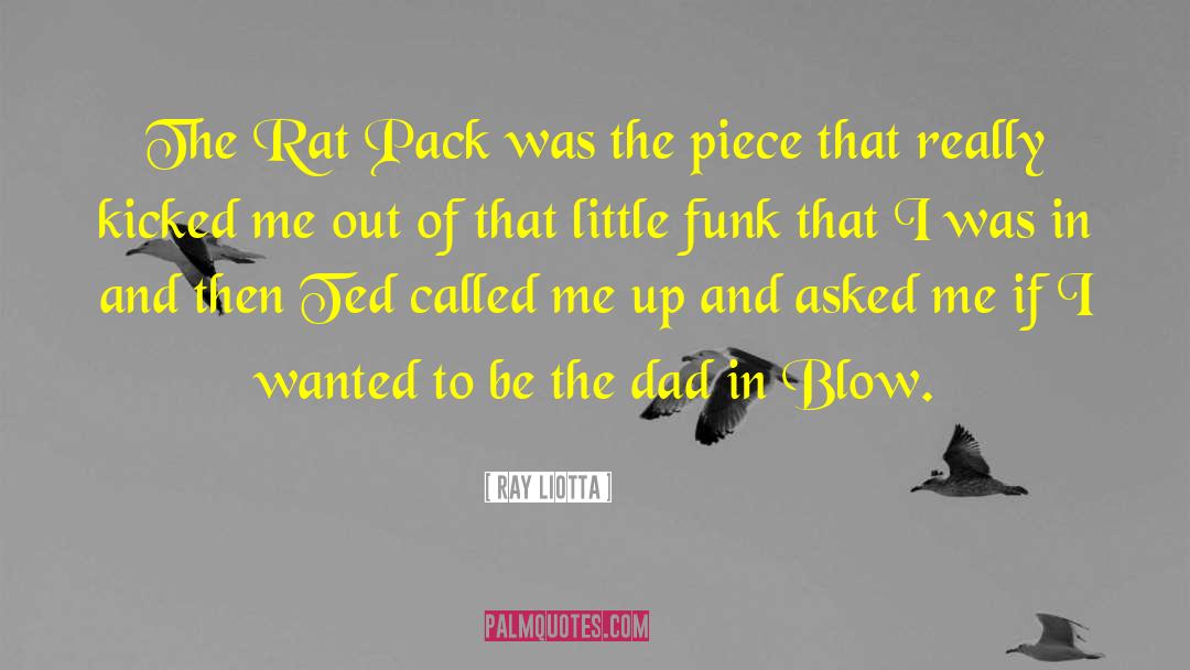 Rat Pack quotes by Ray Liotta