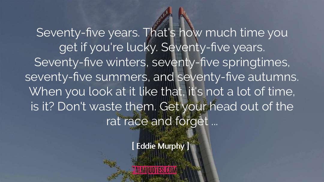 Rat Race quotes by Eddie Murphy