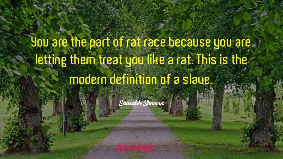 Rat Race quotes by Saurabh Sharma