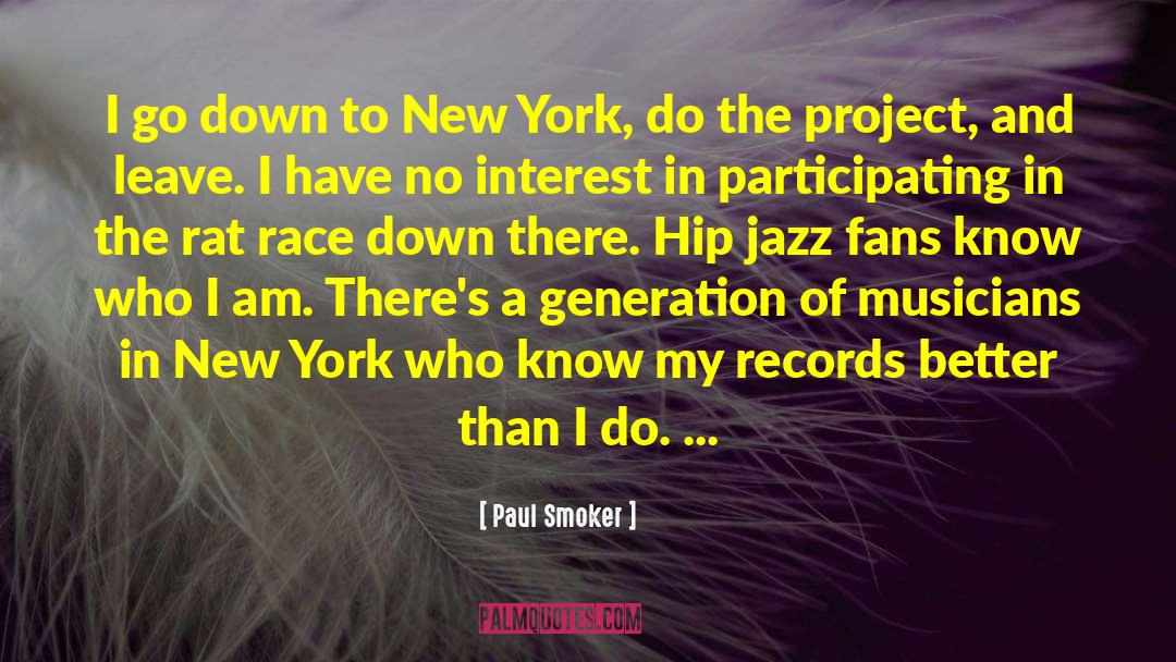 Rat Race quotes by Paul Smoker