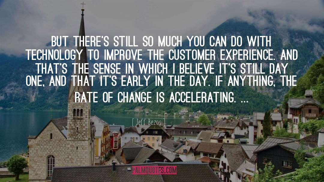 Rate Of Change quotes by Jeff Bezos