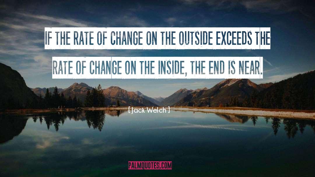 Rate Of Change quotes by Jack Welch