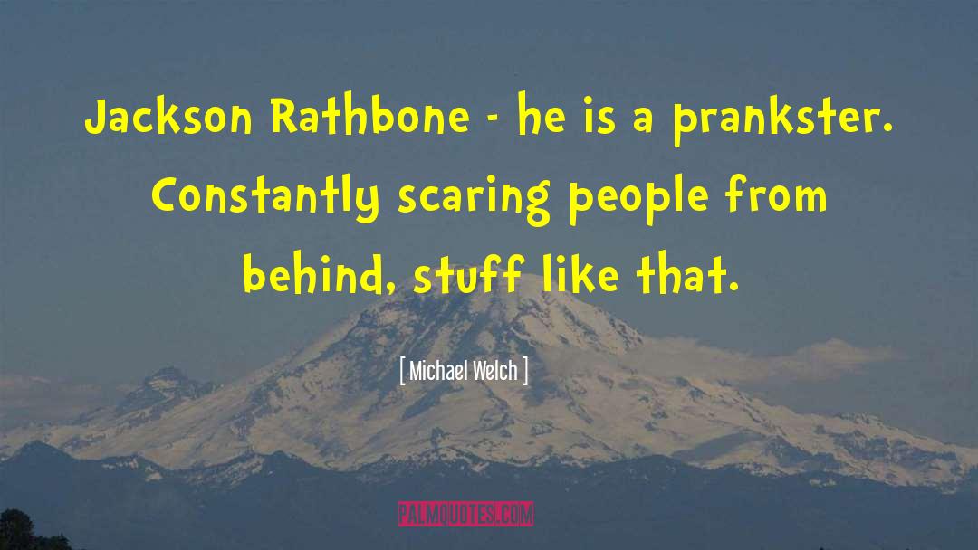 Rathbone quotes by Michael Welch