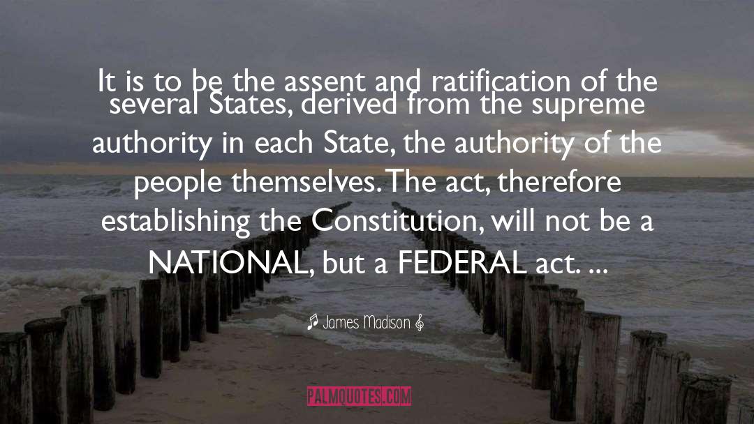 Ratification quotes by James Madison