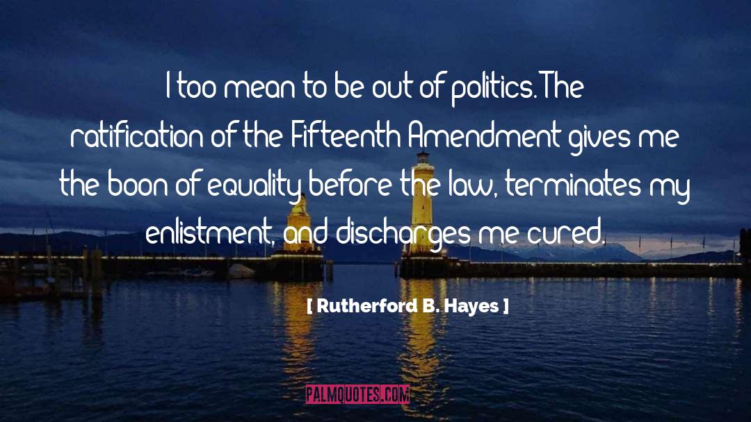 Ratification quotes by Rutherford B. Hayes