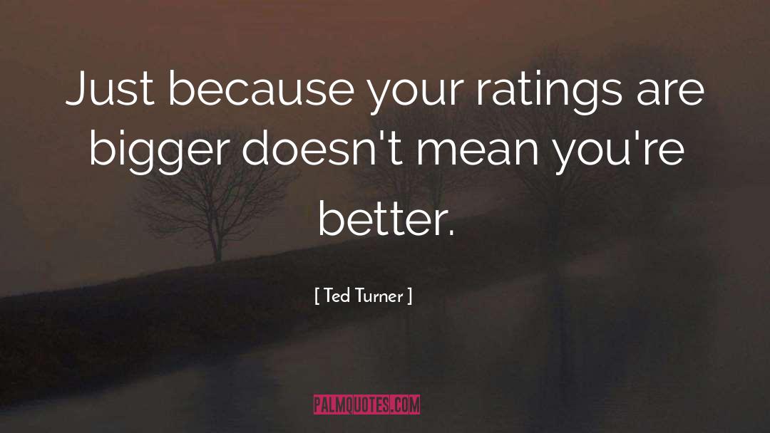 Ratings quotes by Ted Turner