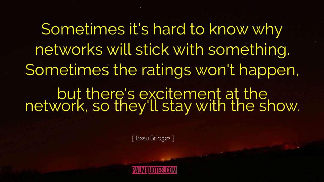 Ratings quotes by Beau Bridges