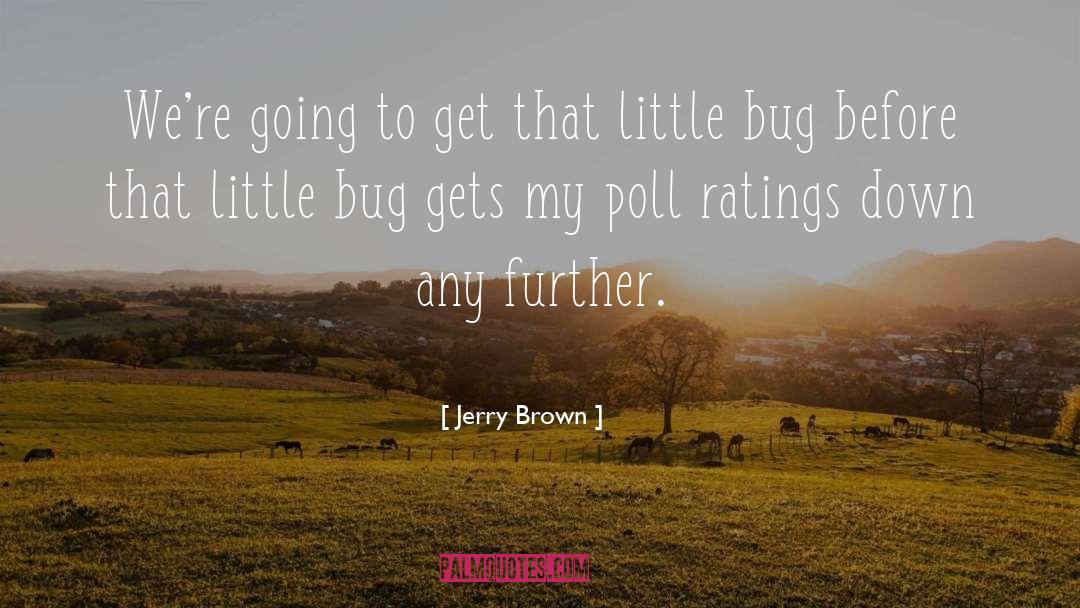 Ratings quotes by Jerry Brown