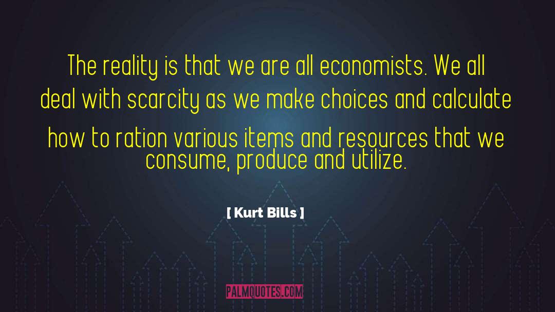 Ration quotes by Kurt Bills