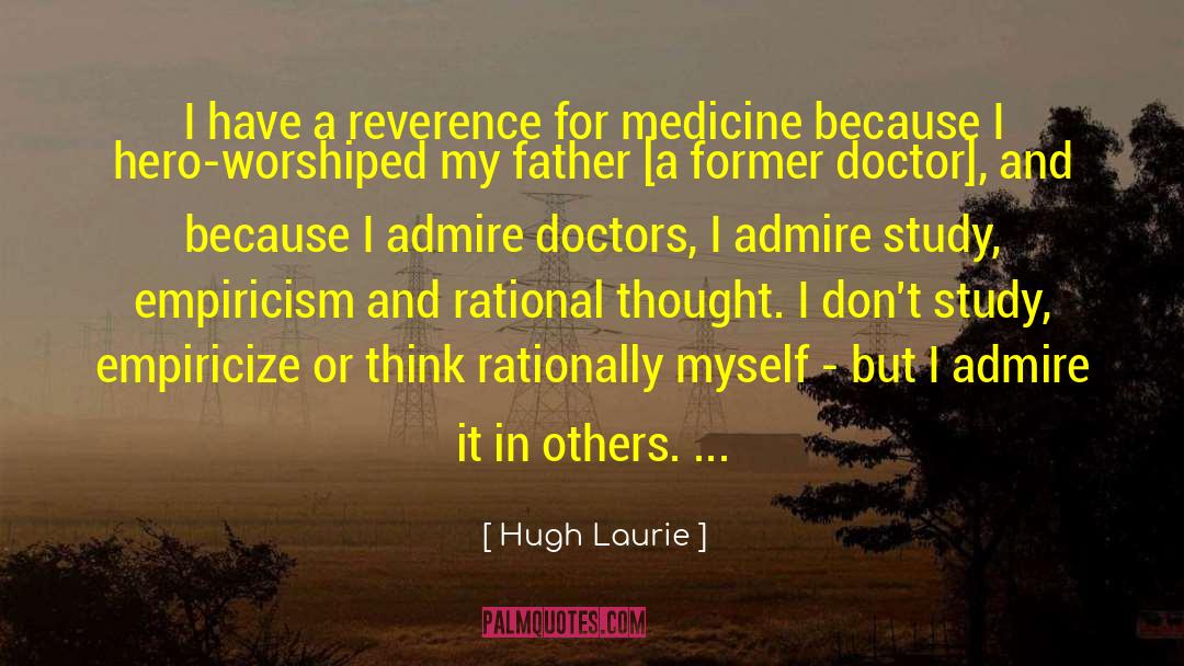 Rational Thought quotes by Hugh Laurie