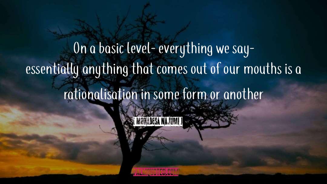 Rationalisation quotes by Mohadesa Najumi