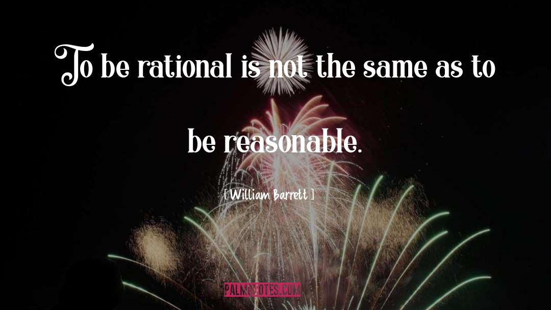 Rationalism quotes by William Barrett