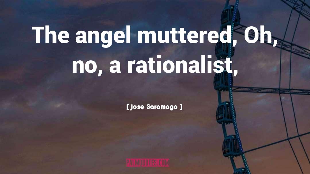 Rationalist quotes by Jose Saramago