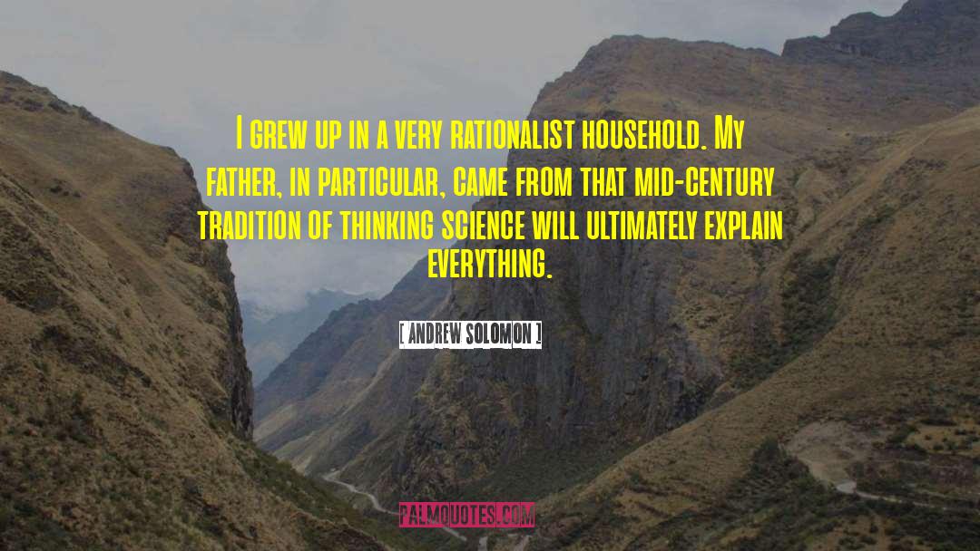 Rationalist quotes by Andrew Solomon