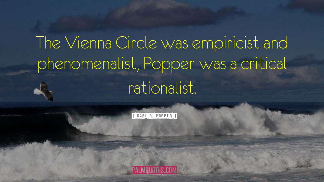 Rationalist quotes by Karl R. Popper