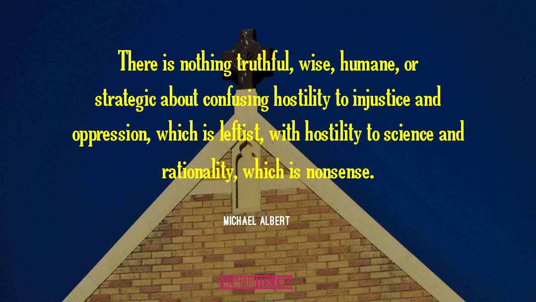 Rationality quotes by Michael Albert